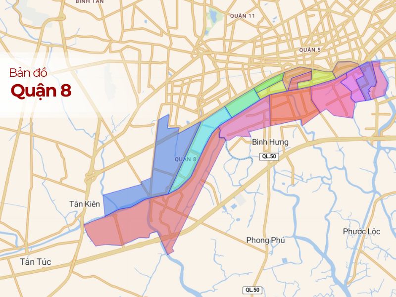 Bản đồ Quận 8 TPHCM: Vị trí, Phân khu, Tiện ích Cập nhật 2024